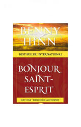 BONJOUR SAINT ESPRIT | BENNY HINN (ISBN: 9782876210141)