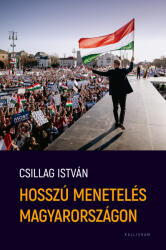 Hosszú menetelés Magyarországon (ISBN: 9789634686248)