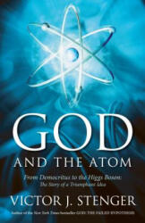 God and the Atom - Victor J Stenger (ISBN: 9781616147532)