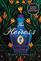 The Heiress: The Revelations of Anne de Bourgh - Greeley, Molly (ISBN: 9780063061941)