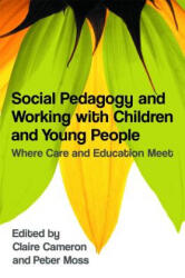 Social Pedagogy and Working with Children and Young People - Claire Cameron (ISBN: 9781849051194)
