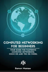 Computer Networking for Beginners - Ramon Adrian Nastase (ISBN: 9781956525953)