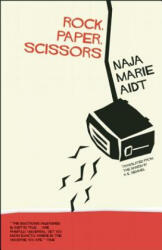 Rock, Paper, Scissors - Naja Marie Aidt (ISBN: 9781940953168)