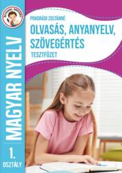 Ügyesedj, okosodj: Olvasás, anyanyelv és szövegértés tesztfüzet 1. osztály (ISBN: 9789636525415)