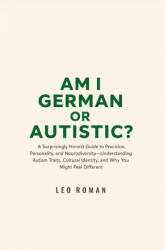 Am I German or Autistic? - LEO ROMAN (2026)