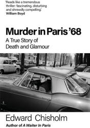 Murder In Paris '68 - Edward Chisholm (2027)