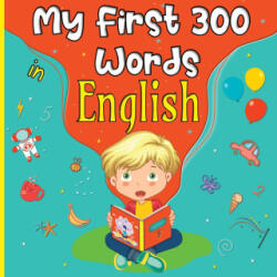 My First 300 Words in English - winada Riham (2024)