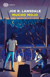 Mucho Mojo - Joe R. Lansdale (2019)