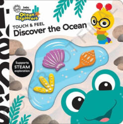 Baby Einstein Ocean Explorers: Discover the Ocean Touch & Feel - P I Kids (ISBN: 9781503769878)