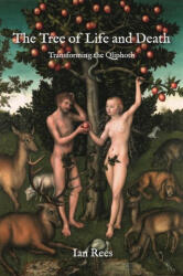 The Tree of Life and Death: Transforming the Qliphoth - Ian Rees (ISBN: 9781801520065)