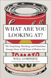 What Are You Looking At? - Will Gompertz (ISBN: 9780142180297)