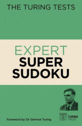 The Turing Tests Expert Super Sudoku - Eric Saunders, John Dermot Turing (ISBN: 9781398809161)