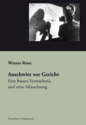 Auschwitz vor Gericht - Werner Renz (ISBN: 9783863930899)