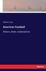 American Football - WALTER CAMP (ISBN: 9783742899750)