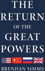 The Return of the Great Powers - SIMMS BRENDAN (ISBN: 9781541605831)