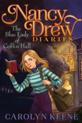 The Blue Lady of Coffin Hall: Volume 23 - Carolyn Keene (ISBN: 9781534461376)