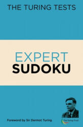 The Turing Tests Expert Sudoku - Eric Saunders, John Dermot Turing (ISBN: 9781838577117)