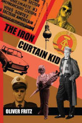 Iron Curtain Kid - Oliver Fritz (ISBN: 9781409277255)