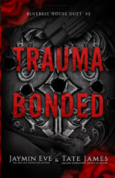 Trauma Bonded - Jaymin Eve, Tate James (2026)