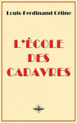 L'école des cadavres - Louis Ferdinand Destouches (2019)