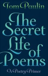 The Secret Life of Poems (ISBN: 9780571278718)