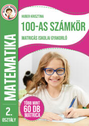 Ügyesedj, okosofj: 100-as számkör matricás iskolai gyakorló 2. osztály (ISBN: 9789636525378)