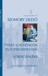 Ünnep a Dühöngőn és egyéb szerelmek (ISBN: 9786156641212)