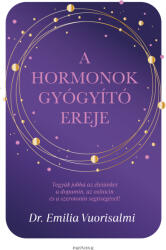 A hormonok gyógyító ereje - Tegyük jobbá az életünket a dopamin, az oxitocin és a szerotonin segítségével! (ISBN: 9789636092429)
