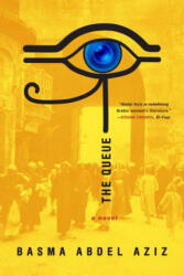 The Queue - Basma Abdel Aziz, Elisabeth Jaquette (ISBN: 9781612195162)