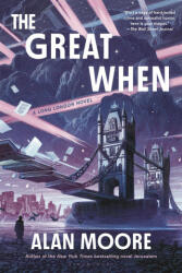 The Great When - MOORE ALAN (ISBN: 9781639737345)