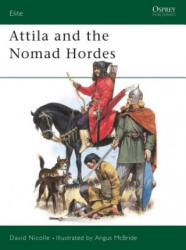 Attila and the Nomad Hordes - David Nicolle (ISBN: 9780850459968)
