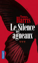 Le silence des agneaux - Thomas Harris (ISBN: 9782266208949)