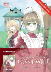 All-Rounder Maid Connie Wille Volume 2: Limited Edition with Shikishi - Komari Kuro (ISBN: 9789347195976)
