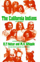 California Indians - Robert F. Heizer, M. A. Whipple (ISBN: 9780520020313)