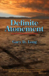 Definite Atonement - Gary D Long (ISBN: 9781502929204)