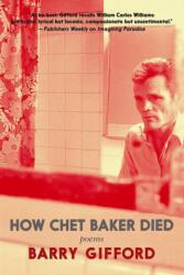 How Chet Baker Died - Gifford, Barry (2022)