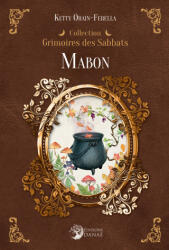 Mabon - Grimoires des Sabbats - Orain-Ferella (2024)