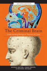 The Criminal Brain, Second Edition (ISBN: 9781479894697)