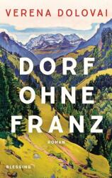 Dorf ohne Franz - Verena Dolovai (ISBN: 9783896677983)