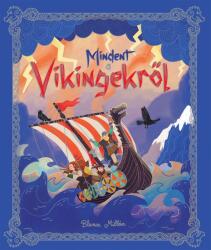 Mindent a vikingekről (ISBN: 9789634836414)