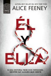 Él y ella - Alice Feeney (ISBN: 9788410424159)