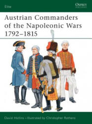 Austrian Commanders of the Napoleonic Wars - Dave Hollins (ISBN: 9781841766645)