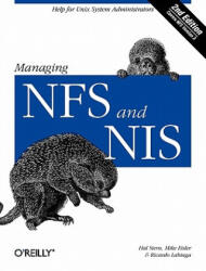Managing NFS & NIS 2e - Ricardo Labiaga, Mike Eisler, Hal Stern (ISBN: 9781565925106)