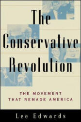 Conservative Revolution - Lee Edwards (ISBN: 9780743247023)