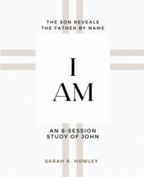 Sarah K. Howley - I Am - Sarah K. Howley (ISBN: 9781736907153)