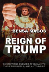 Reign of Trump - Bensa Magos (ISBN: 9781365356872)