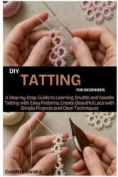 DIY Tatting for Beginners - Cossitts Sandra (2026)