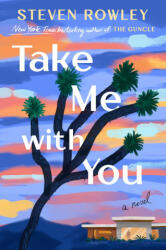 TAKE ME WITH YOU | ROWLEY STEVEN (2026)