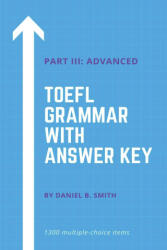 TOEFL Grammar With Answer Key Part III - Daniel B. Smith (2022)