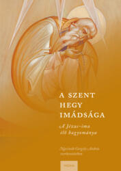 A Szent Hegy imádsága (ISBN: 9786157019034)